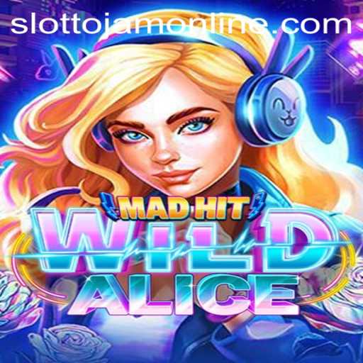 Exploring the Exciting World of MadHitWildAlice on Slottojam