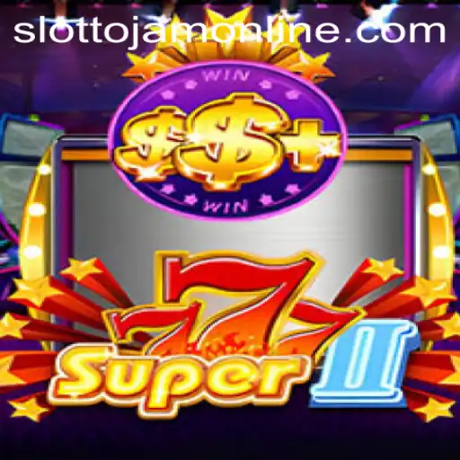 Discover the Exciting World of Super777II at Slottojam